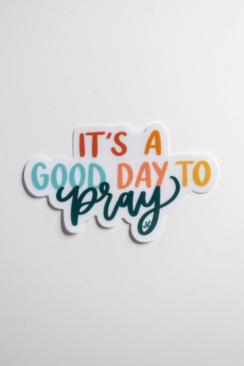 Good Day to Pray | handlettered clear sticker