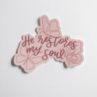 He Restores My Soul | handlettered sticker