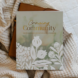 Craving Community | Bible Study
