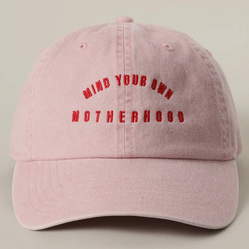 Mind Your Own Motherhood Cap