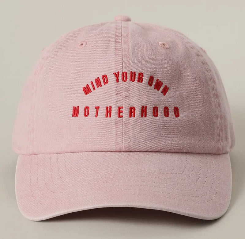 Mind Your Own Motherhood Cap