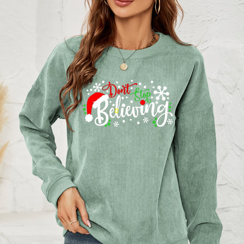 DON'T STOP BELIEVING Graphic Sweatshirt